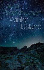 Winter-IJsland 9789021402178, Boeken, Gelezen, Laura Broekhuysen, Verzenden