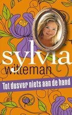 Tot dusver niets aan de hand 9789029583473 Sylvia Witteman, Verzenden, Sylvia Witteman