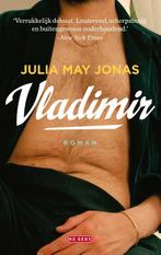 Vladimir 9789044546699 Julia May Jonas, Boeken, Verzenden, Gelezen, Julia May Jonas
