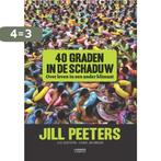 40 graden in de schaduw 9789401421362 Chris Jacobson, Boeken, Verzenden, Gelezen, Chris Jacobson