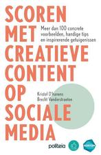 Scoren met creatieve content op social media 9782509037787, Boeken, Verzenden, Zo goed als nieuw, Kristof D'Hanens