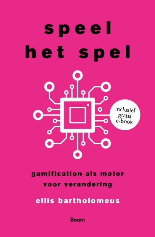 Speel het spel 9789024429622 Ellis Bartholomeus, Boeken, Economie, Management en Marketing, Gelezen, Verzenden