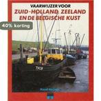 Vaarwijzer voor Zuid-Holland, Zeeland en de belgische kust, Boeken, Verzenden, Gelezen, Karel Heijnen
