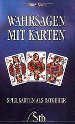 Wahrsagen mit Karten - Spielkarten als Ratgeber  Rhea..., Livres, Rhea Koch, Verzenden