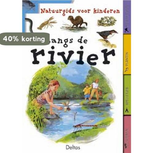 Langs de rivier / Natuurgids voor kinderen 9789044702156, Boeken, Overige Boeken, Gelezen, Verzenden