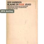 Blauwe en rode jeugd - Een bijdrage tot de geschiedenis van, Verzenden, Gelezen, Harmsen