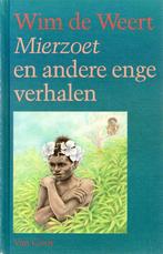 MIERZOET E.A.ENGE VERHALEN 9789000027637 DE WEERT, Boeken, Verzenden, Gelezen, DE WEERT