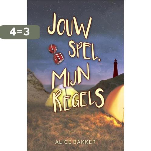 Jouw spel, mijn regels 9789493157255 Alice Bakker, Boeken, Kinderboeken | Jeugd | 13 jaar en ouder, Gelezen, Verzenden
