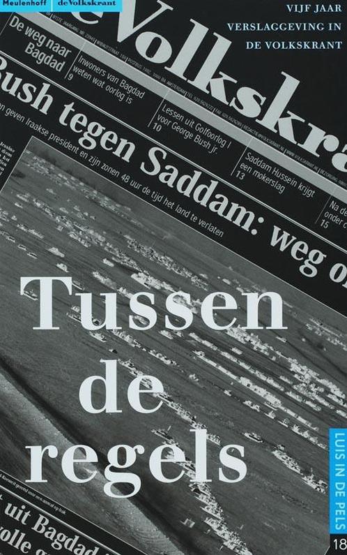 Tussen de regels / Luis in de Pels / 18 9789029077927, Boeken, Politiek en Maatschappij, Zo goed als nieuw, Verzenden