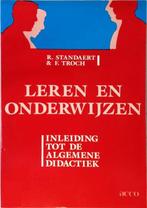 LEREN EN ONDERWIJZEN - INLEIDING TOT DE ALGEMENE DIDACTIEK, Boeken, Verzenden, Gelezen, R. Standaert