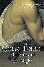 Story of the Night  Toibin, Colm  Book, Toibin, Colm, Verzenden