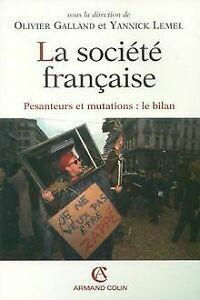 La société française : Pesanteur et mutation : le bilan ..., Livres, Livres Autre, Envoi