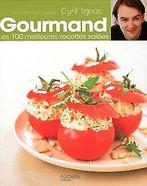 Gourmand : Les 100 meilleures recettes salées  Cyril ..., Verzenden, Cyril Lignac