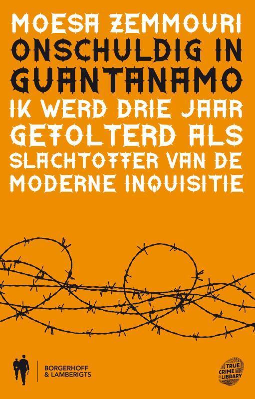 True crime library Onschuldig in Guantanamo / True crime, Boeken, Politiek en Maatschappij, Zo goed als nieuw, Verzenden