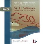 Kunst en architectuur universiteit Antwerpen 9789085864813, Verzenden, Gelezen, Annick Deckers