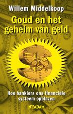 Goud en het geheim van geld 9789046809839, Willem Middelkoop, Verzenden