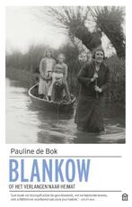 Blankow, of Het verlangen naar Heimat 9789046707722, Verzenden, Pauline de Bok