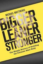 Bigger Leaner Stronger 9781475143386 Michael Matthews, Verzenden, Michael Matthews