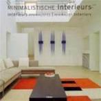 Minimalistische interieurs, Nieuw, Nederlands, Verzenden