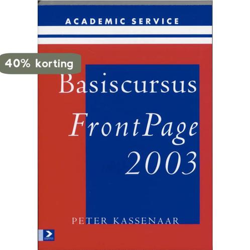 Basiscursus FrontPage 2003 9789039522707 P. Kassenaar, Livres, Informatique & Ordinateur, Envoi