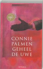 Geheel de uwe 9789044607536 Connie Palmen, Verzenden, Zo goed als nieuw, Connie Palmen
