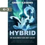 De kleuren van het licht / Hybrid / 2 9789082390414, Boeken, Verzenden, Zo goed als nieuw, Greet Ilegems