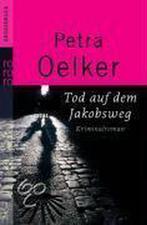 Tod auf dem Jakobsweg 9783499332654, Gelezen, Petra Oelker, Verzenden
