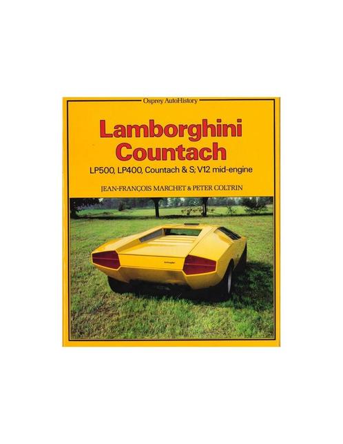 LAMBORGHINI COUNTACH - JEAN-FRANCOIS MARCHET & PETER COLTR.., Livres, Autos | Livres, Enlèvement ou Envoi