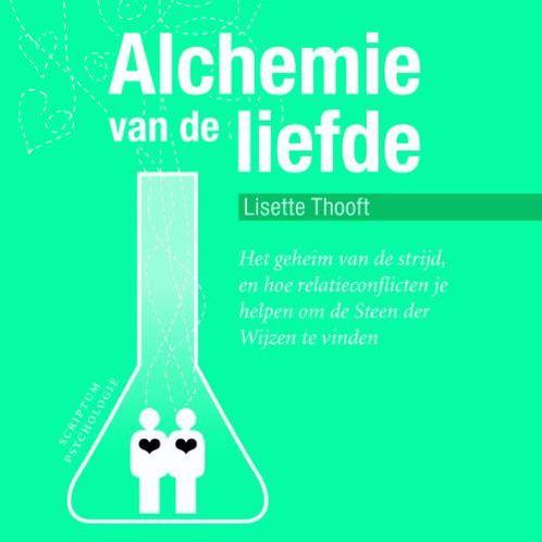 Alchemie van de liefde / Scriptum psychologie 9789055945832, Boeken, Psychologie, Zo goed als nieuw, Verzenden