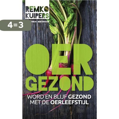 Oergezond 9789035142947 Remko Kuipers, Boeken, Wetenschap, Gelezen, Verzenden