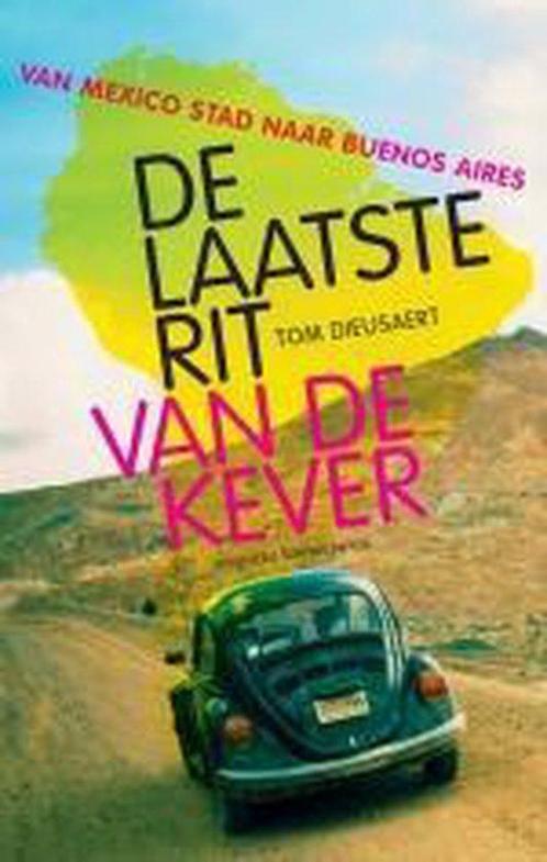 Laatste Rit Van De Kever 9789056176143, Livres, Récits de voyage, Envoi