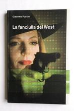 La fanciulla del West 9789050822015, Livres, Musique, Guelfo Civinini, Verzenden