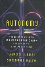 Autonomy 9780062661128, Zo goed als nieuw, Verzenden, Lawrence Burns, Christopher Shulgan