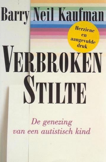 Verbroken stilte 9789026968969 Barry Neil Kaufman beschikbaar voor biedingen