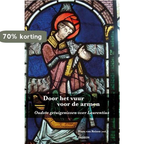 Door het vuur voor de armen 9789460362132, Boeken, Godsdienst en Theologie, Zo goed als nieuw, Verzenden