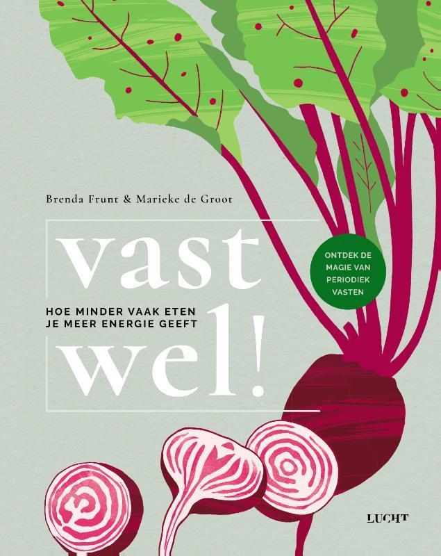 Vast wel! 9789492798978 Brenda Frunt, Boeken, Gezondheid, Dieet en Voeding, Zo goed als nieuw, Verzenden