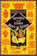 Sprookjes van de Azteken - Mayas en Tolteken 9789038906478, Boeken, Hetmann, Zo goed als nieuw, Verzenden