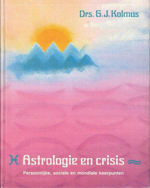 Astrologie en crisis - G.J. Kolmus - 9789020238570 - Paperba, Livres, Ésotérisme & Spiritualité, Envoi