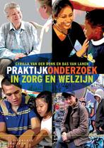 Praktijkonderzoek in zorg en welzijn 9789046904572, Verzenden, Zo goed als nieuw, Cyrilla van der Donk