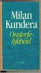 Onsterfelijkheid 9789026310577 Milan Kundera, Boeken, Verzenden, Gelezen, Milan Kundera