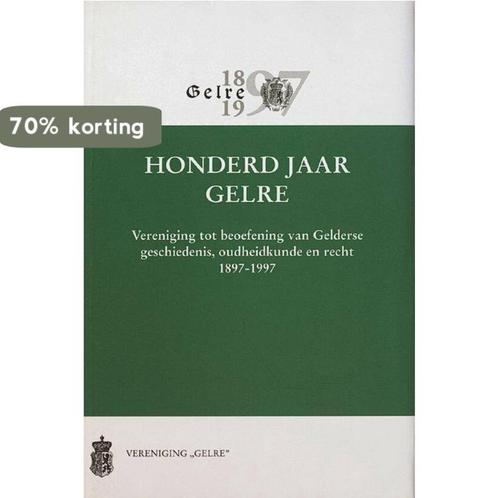 Honderd jaar Gelre / Werken uitgegeven door Gelre / 50, Boeken, Overige Boeken, Gelezen, Verzenden