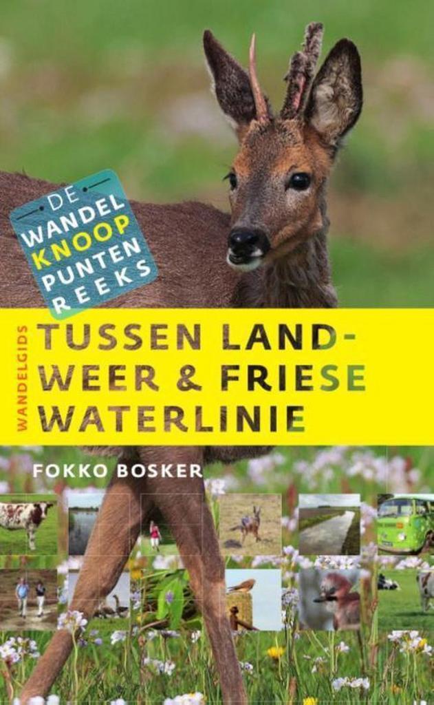 Tussen landweer & Friese waterlinie / De wandelknooppunten, Livres, Guides touristiques, Envoi