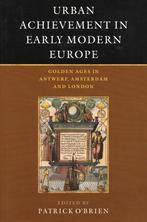 Urban Achievement in Early Modern Europe - Patrick O'Brien -, Boeken, Geschiedenis | Wereld, Nieuw, Verzenden