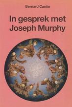 In gesprek met Joseph Murphy - Bernard Cantin - 978902300721, Boeken, Verzenden, Nieuw