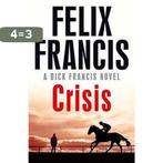 Crisis 9781471173127 Felix Francis, Boeken, Verzenden, Zo goed als nieuw, Felix Francis