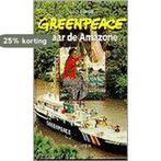 Greenpeace naar de Amazone 9789026113277 L. Bersee, Verzenden, Gelezen, L. Bersee