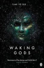 Waking Gods: Themis Files Book 2  Neuvel, Sylvain  Book, Sylvain Neuvel, Zo goed als nieuw, Verzenden