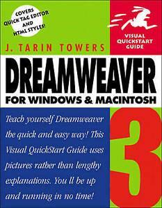 Towers, J. Tarin : Dreamweaver 3 for Windows and Macintosh:, Livres, Livres Autre, Envoi