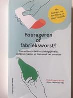 Foerageren, fabrieksvoedsel en fruitvingers 9789461645586, Boeken, Verzenden, Gelezen