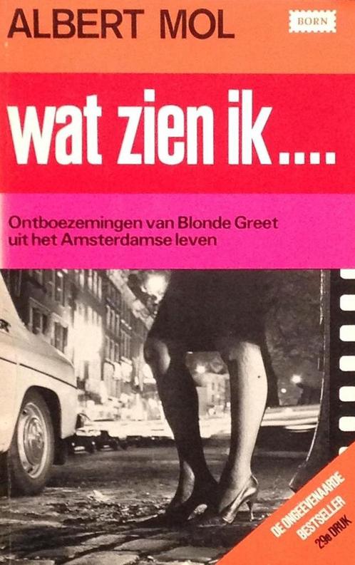 Wat zien ik ... Ontboezemingen van Blonde Greet uit het, Boeken, Overige Boeken, Gelezen, Verzenden